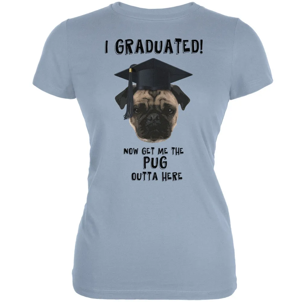 Graduation - Get The Pug Out Grad Cream Juniors Soft T-Shirt