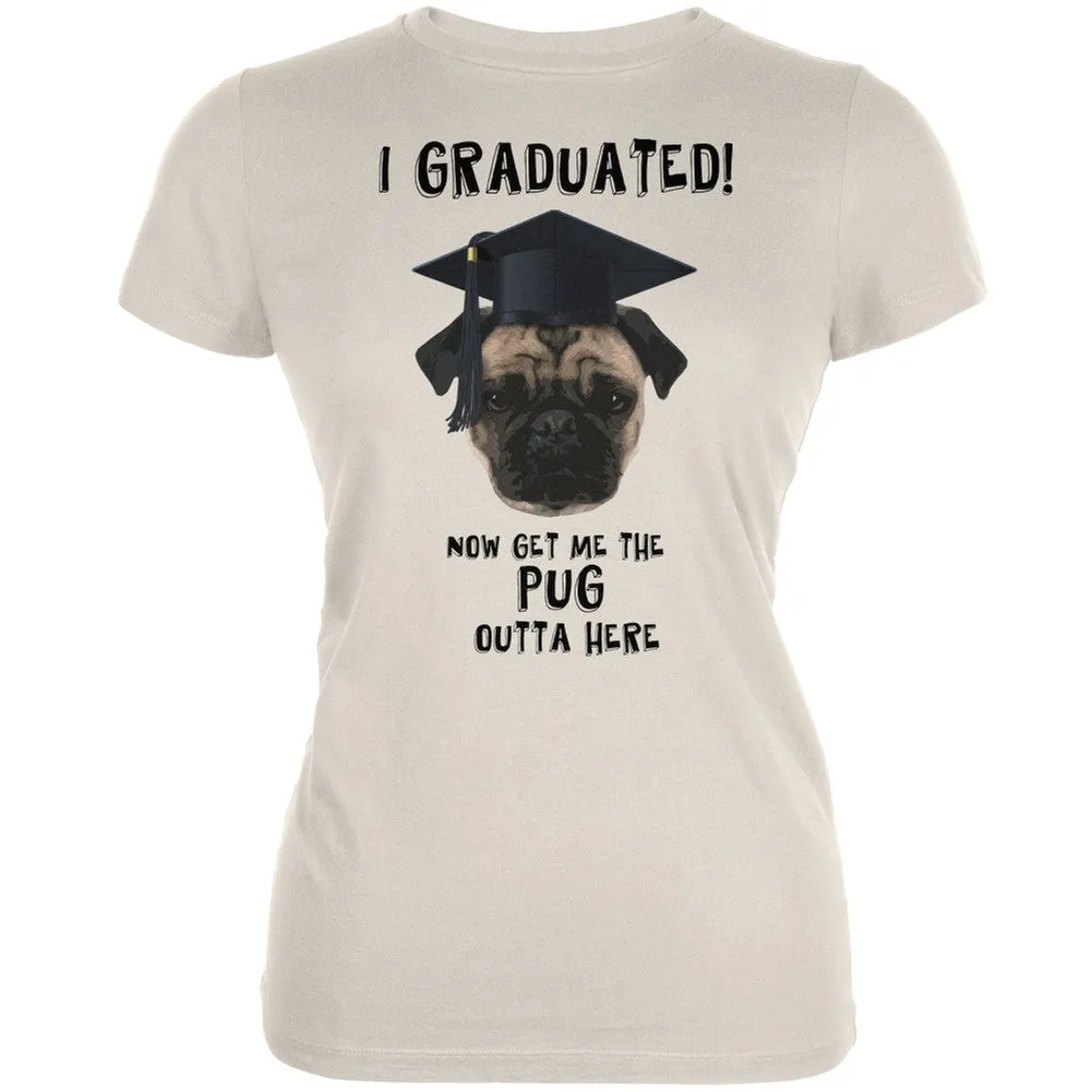 Graduation - Get The Pug Out Grad Cream Juniors Soft T-Shirt